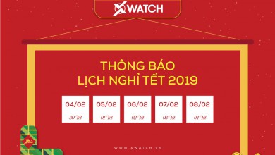 XWATCH THÔNG BÁO LỊCH NGHỈ TẾT KỶ HỢI 2019