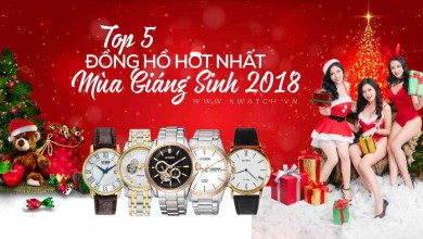 TOP 5 ĐỒNG HỒ HOT NHẤT MÙA GIÁNG SINH 2018