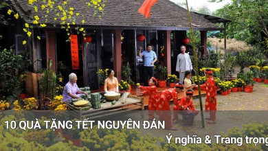 Gợi ý 10 món quà tặng Tết Nguyên Đán ý nghĩa, trang trọng