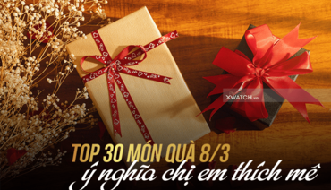 TOP 30 món quà tặng 8/3 ý nghĩa được mẹ, vợ, bạn gái thích mê