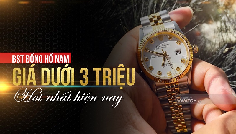 TOP 5 MẪU ĐỒNG HỒ NAM GIÁ DƯỚI 3 TRIỆU - KHÔNG BIẾT THÌ THÔI, BIẾT RỒI PHẢI SẮM NGAY!