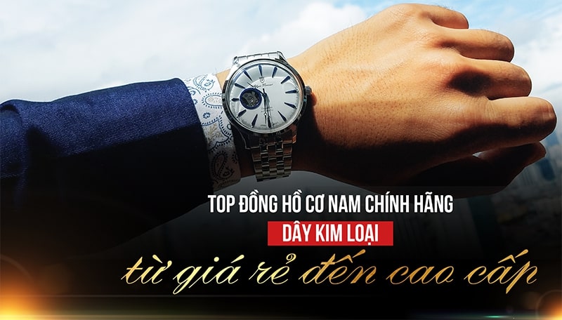 Đồng hồ nam chính hãng dây kim loại - Trải dài trên mọi phân khúc