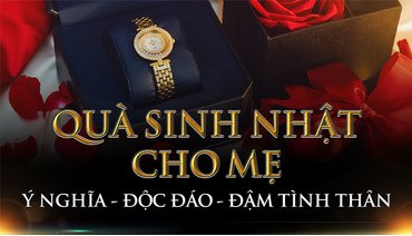 10 Món quà sinh nhật cho mẹ vô cùng ý nghĩa & thiết thực