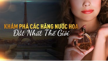 "Điểm mặt" top 10 nước hoa đắt nhất thế giới 2023