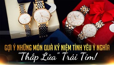 Top 14 Món Quà Kỉ Niệm Tình Yêu Ý Nghĩa “Thắp Lửa Trái Tim”!