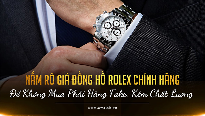 Giải đáp thắc mắc: Giá đồng hồ Rolex bao nhiêu?