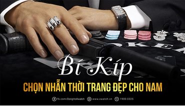Bật mí cho bạn 3 cách chọn nhẫn cho nam đơn giản, hiệu quả