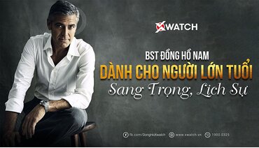 10 gợi ý đồng hồ đeo tay cho người lớn tuổi