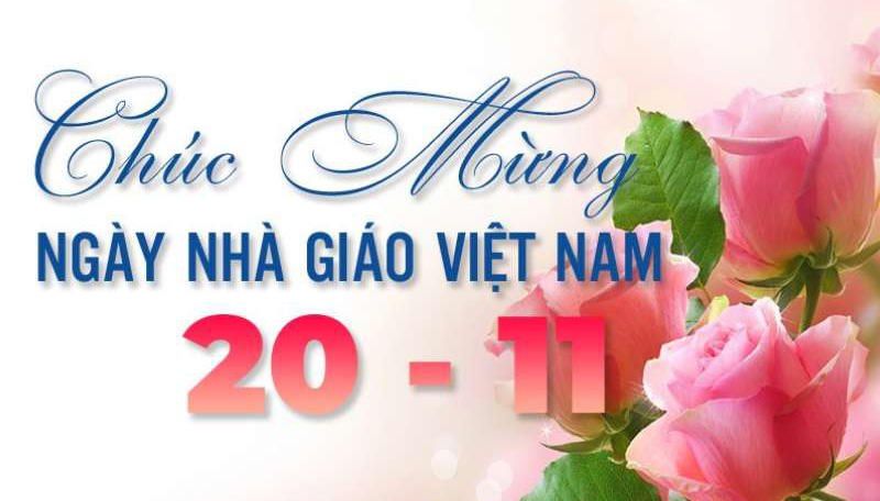Ngày nhà giáo Việt Nam là ngày gì? Tổng hợp những món quà, lời chúc ngày nhà giáo Việt Nam hay nhất