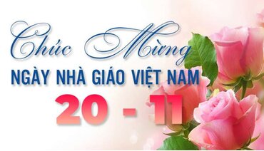 Ngày nhà giáo Việt Nam là ngày gì? Tổng hợp những món quà, lời chúc ngày nhà giáo Việt Nam hay nhất
