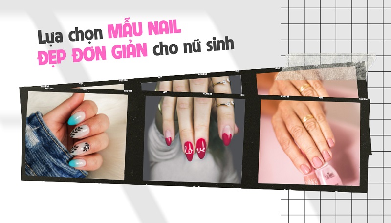 Điểm mặt 20+ mẫu nail đơn giản mà thời thượng cho học sinh nữ