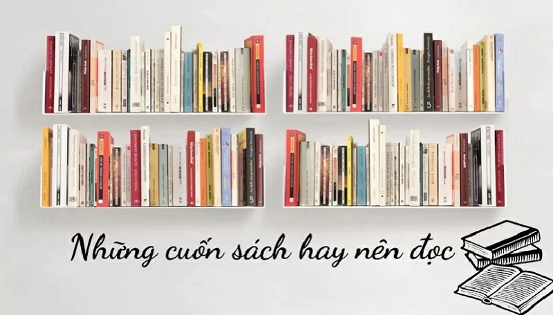 Top 10 cuốn sách hay nên đọc ít nhất một lần trong đời