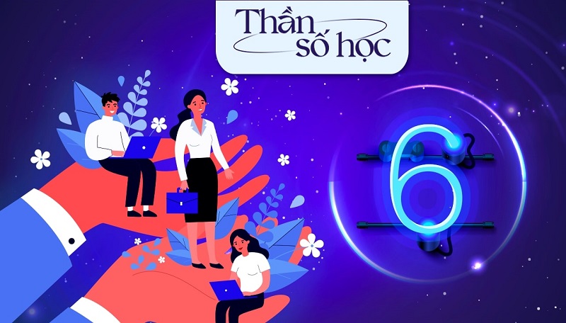 Giải mã ý nghĩa của thần số học số 6: Con số của người giàu tình cảm