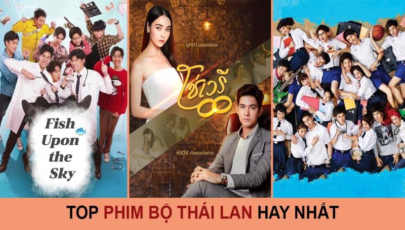 Top những bộ phim Thái Lan hấp dẫn không thể bỏ qua