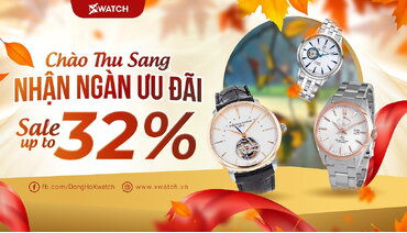 Chào Thu Sang, Nhận Ngàn Ưu Đãi: SALE UP TO 32%