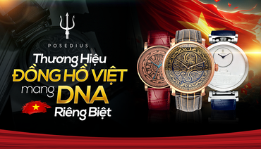 Posedius - Thương Hiệu ĐỒNG HỒ VIỆT Mang DNA Riêng Biệt!