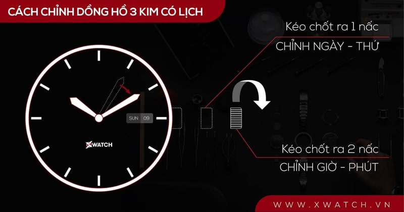 Cách chỉnh giờ đồng hồ 2 - 3 kim, 2 lịch thứ - ngày