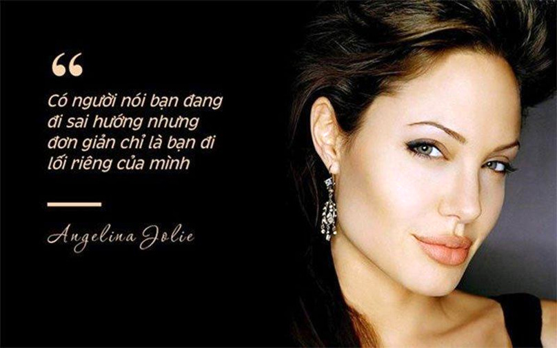 Câu nói hay về phụ nữ Angelina Jolie