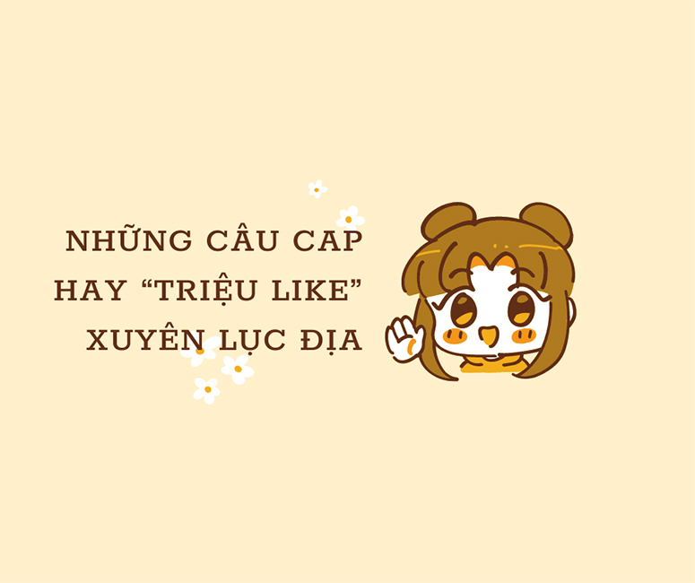 Câu cap hay triệu like trên MXH