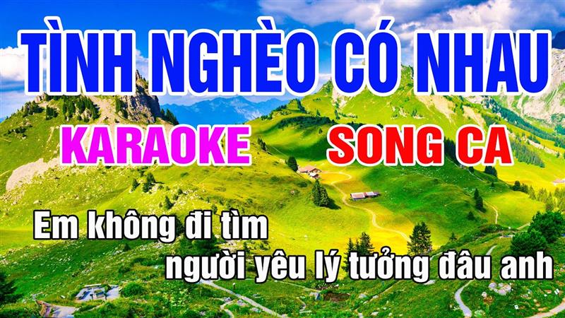 Tình nghèo có nhau - Ca khúc song ca đầy ý nghĩa